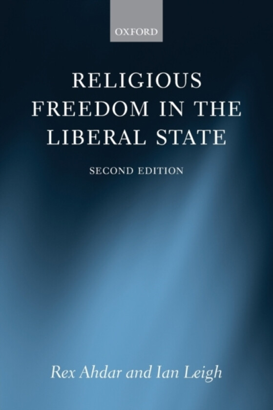 Religious Freedom in the Liberal State av Rex Ahdar, Ian Leigh (Paperback)