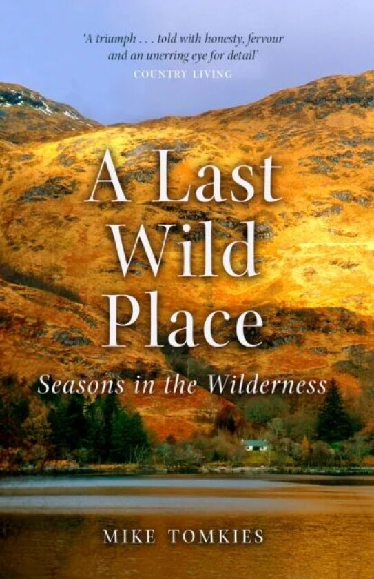 A Last Wild Place av Mike Tomkies