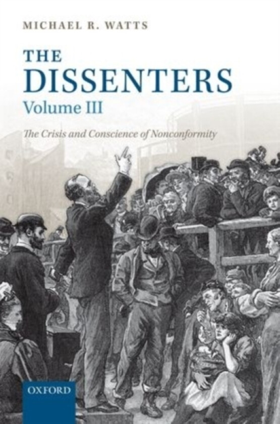 The Dissenters av Michael R. Watts (Hardcover)
