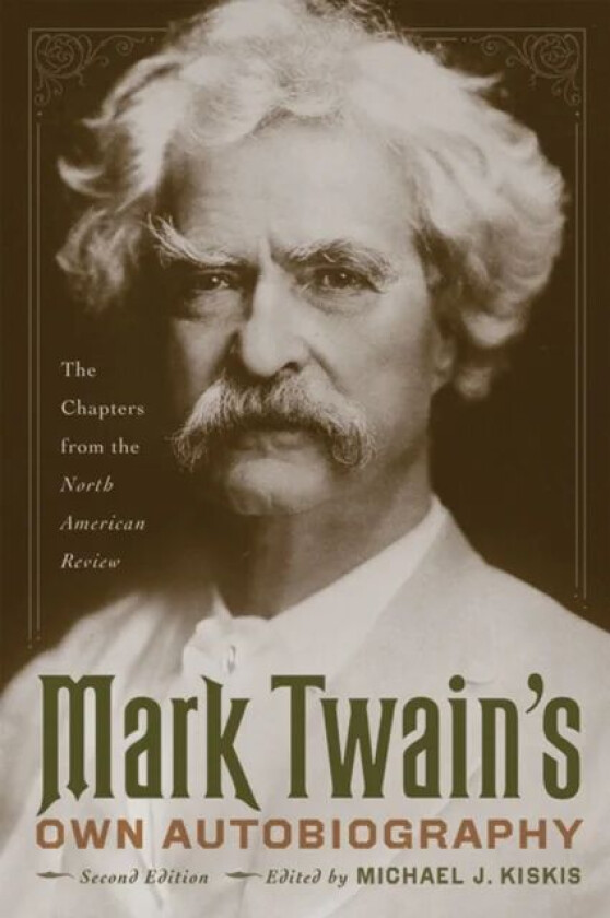 Mark Twain's Own Autobiography