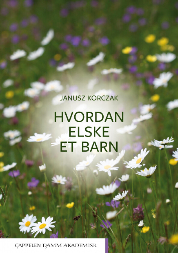 Hvordan elske et barn av Janusz Korczak