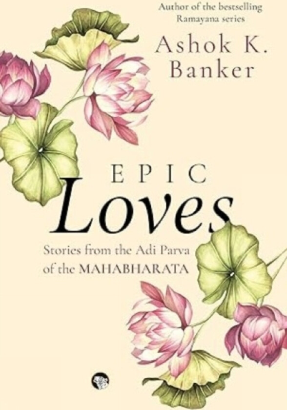 Epic Loves av Ashok K. Banker (Paperback)
