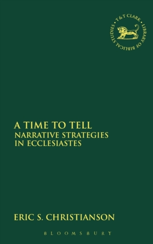 A Time to Tell av Eric S. Christianson (Hardcover)