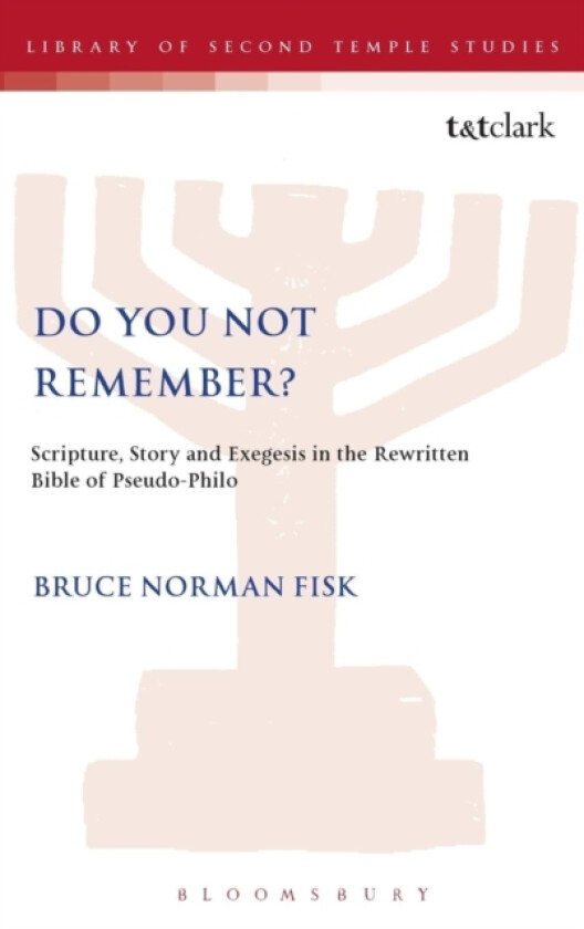 Do You Not Remember? av Bruce Norman Fisk (Hardcover)