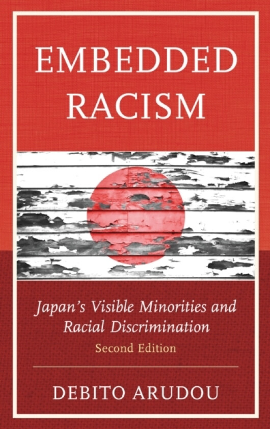 Embedded Racism av Debito Arudou (Hardcover)