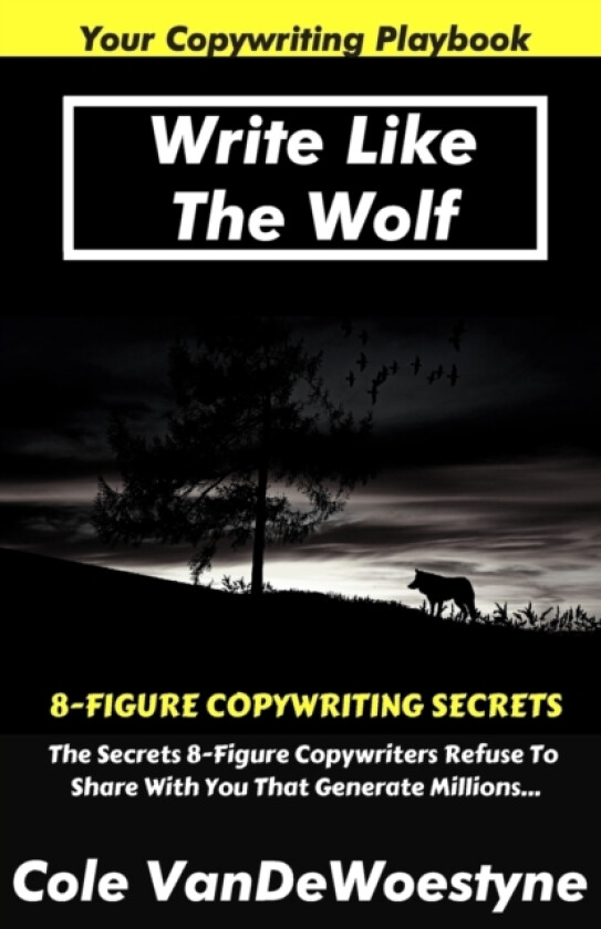 Write Like The Wolf av Cole W Van (Paperback)
