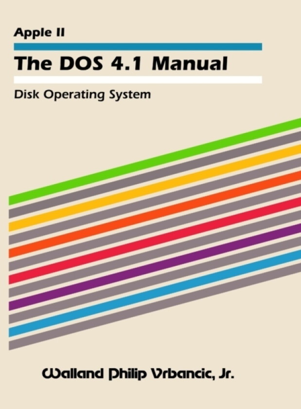 The DOS 4.1 Manual av Walland Philip Jr Vrbancic (Hardcover)