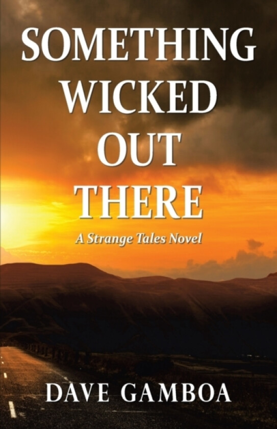 Something Wicked out There av Dave Gamboa (Paperback)