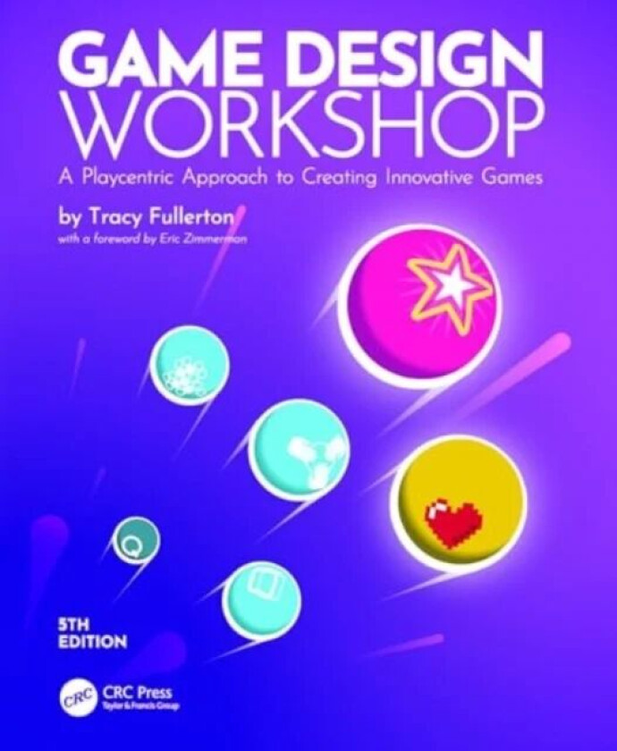 Game Design Workshop Av Tracy (University Of Southern California Los Angeles Usa) Fullerton