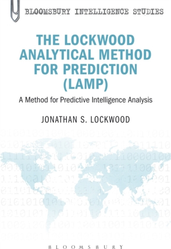 The Lockwood Analytical Method for Prediction (LAMP) av Colonel USAR Ret.Jonathan S. Lockwood (Paperback)