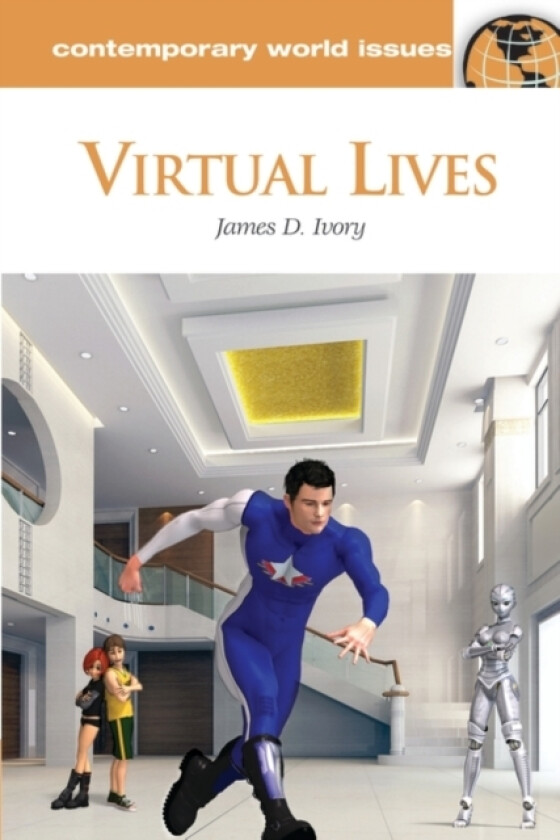 Virtual Lives av James D.Ivory Ph.D. (Hardcover)