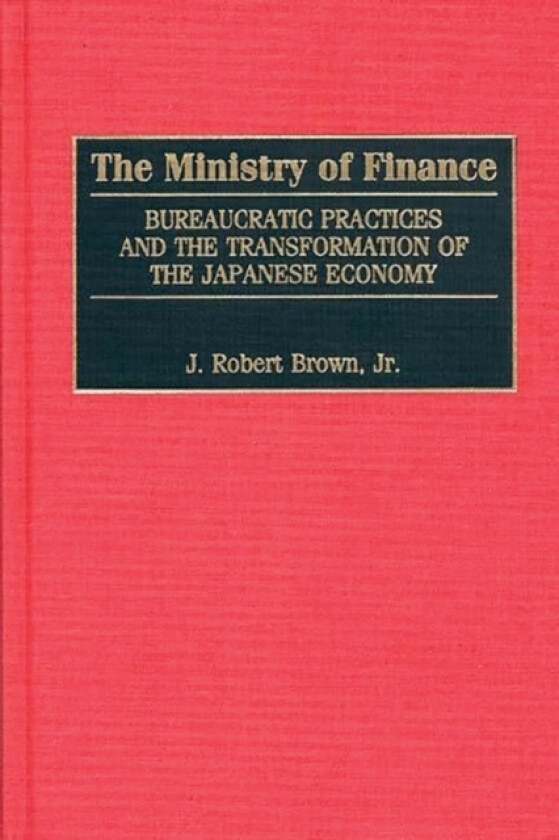 The Ministry of Finance av J.Robert Brown (Hardcover)