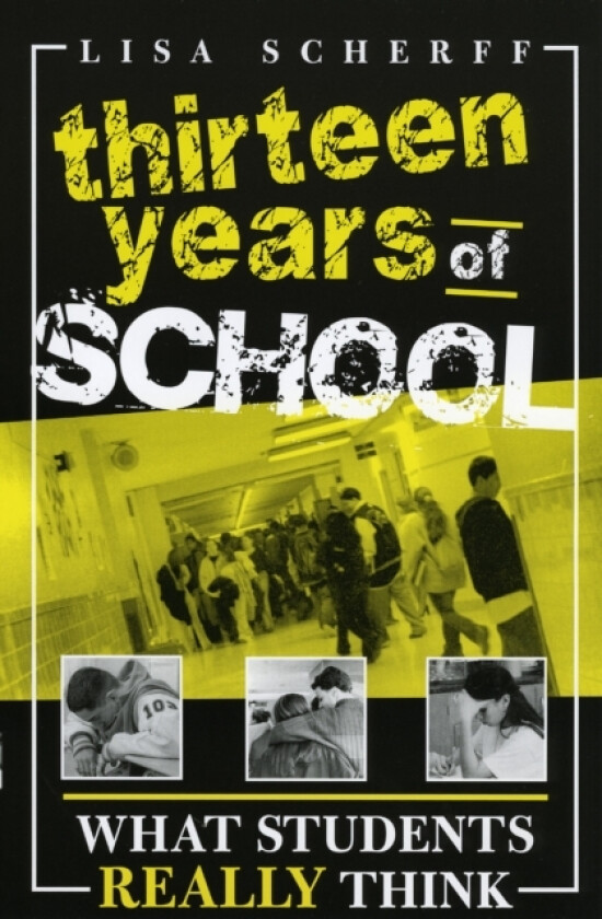 Thirteen Years of School av Lisa Scherff (Paperback)