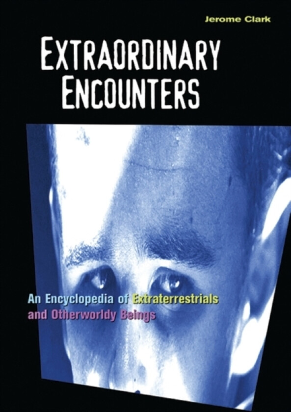 Extraordinary Encounters av Jerome Clark (Hardcover)