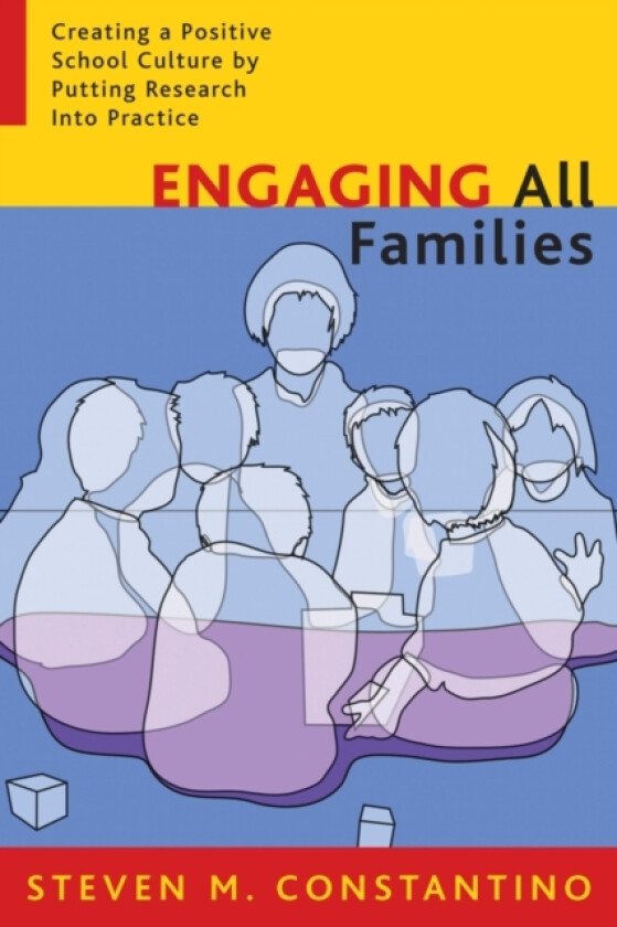 Engaging All Families av Steven M. Ed.D Constantino (Paperback)