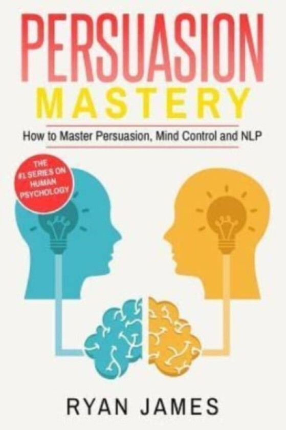 Persuasion av Dr Ryan James (Paperback)