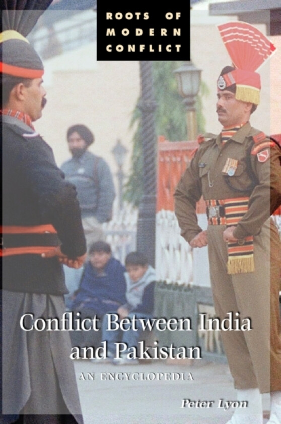 Conflict Between India and Pakistan av Peter Lyon (Hardcover)