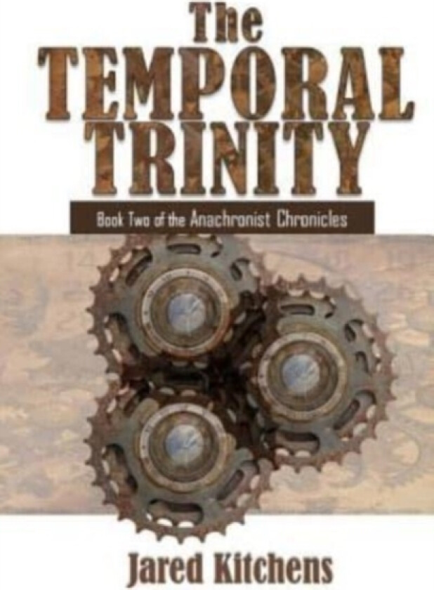 The Temporal Trinity av Jared Kitchens (Paperback)