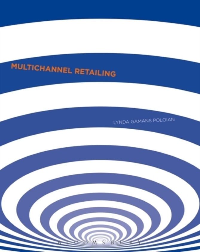 Multi-Channel Retailing av Lynda Rose Poloian (Paperback)