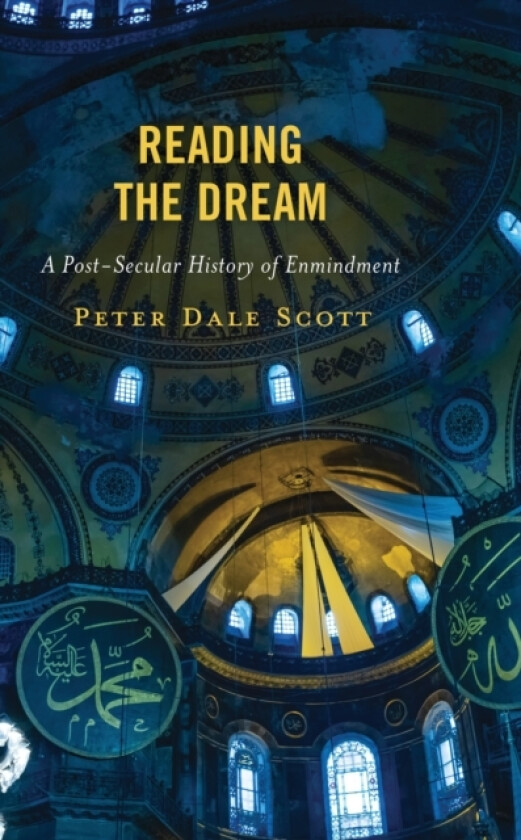 Reading the Dream av Peter Dale Scott (Hardcover)