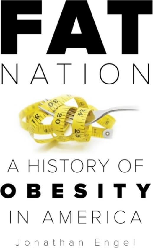 Fat Nation av Jonathan Engel (Hardcover)