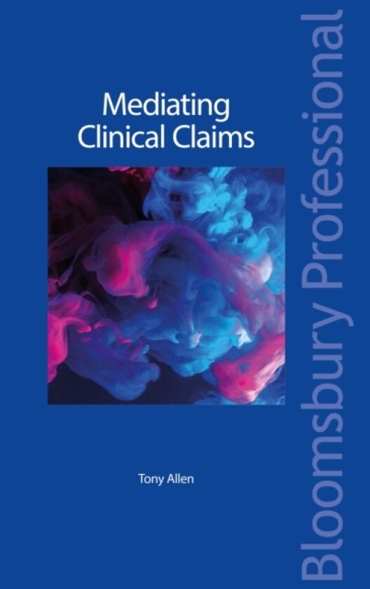 Mediating Clinical Claims av Tony Allen (Paperback)