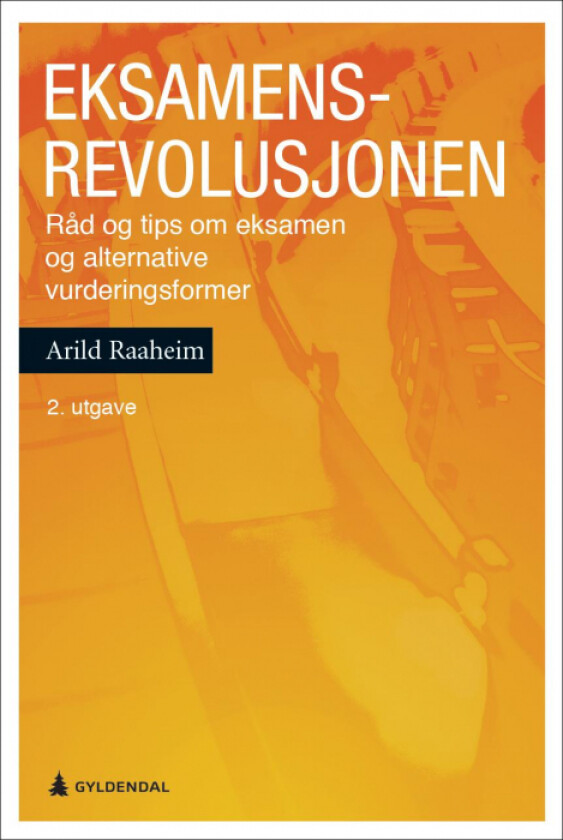 Eksamensrevolusjonen av Arild Raaheim