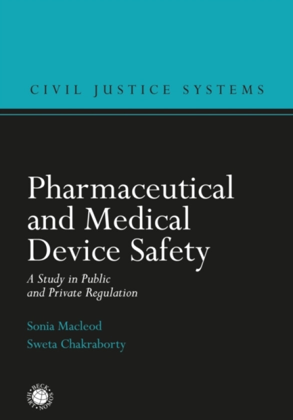 Pharmaceutical and Medical Device Safety av Sonia Macleod, Sweta Chakraborty (Hardcover)