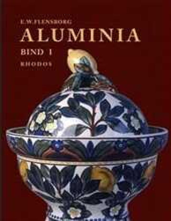 Aluminia Erhard Winge Flensborg E. Winge Flensborg Språk: Dansk