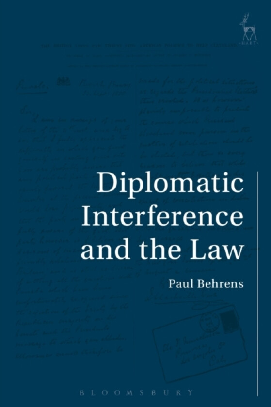 Diplomatic Interference and the Law av Dr Paul Behrens (Paperback)