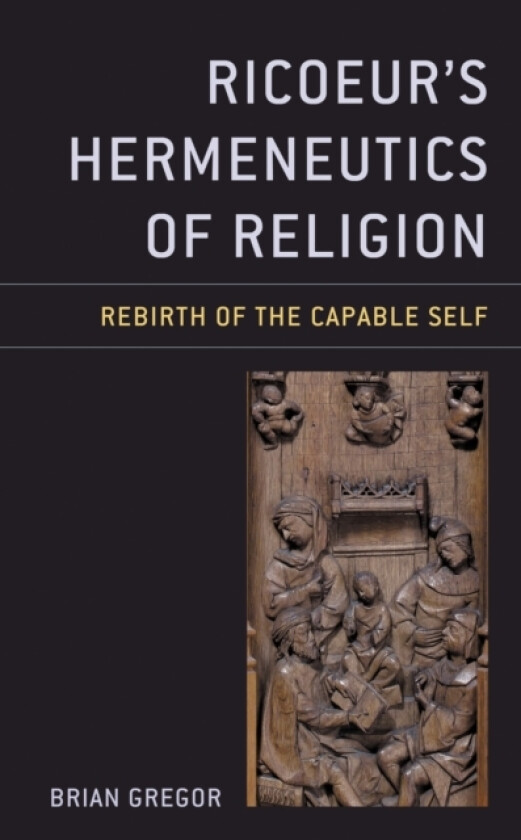 Ricoeur's Hermeneutics of Religion av Brian Gregor (Hardcover)