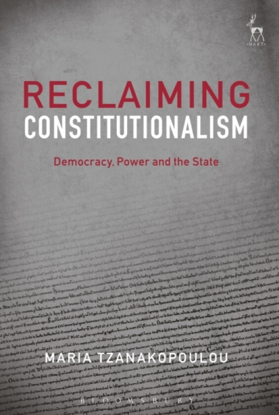 Reclaiming Constitutionalism av Dr Maria Tzanakopoulou (Hardcover)