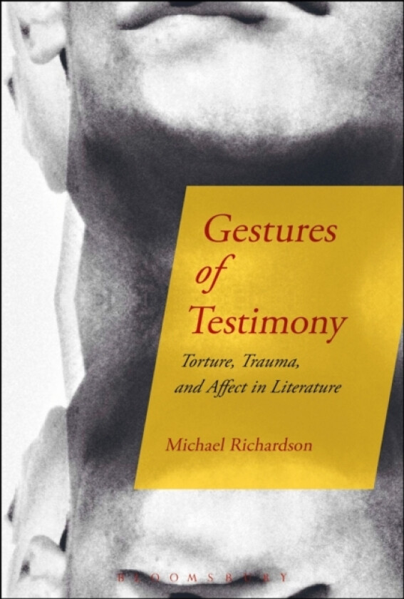 Gestures of Testimony av Dr Michael Richardson (Paperback)