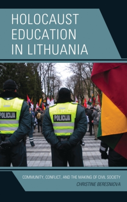 Holocaust Education in Lithuania av Christine Beresniova (Hardcover)