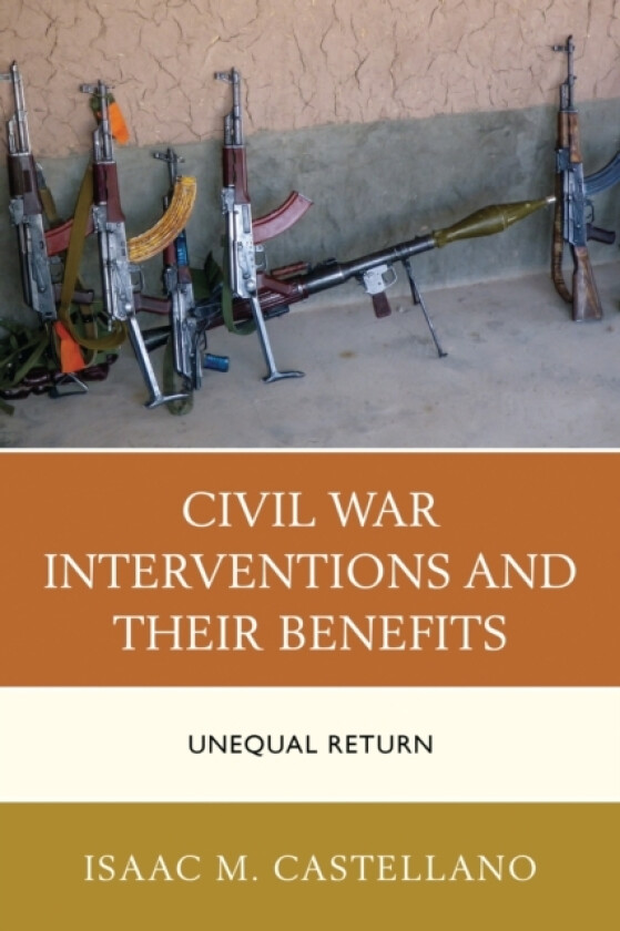 Civil War Interventions and Their Benefits av Isaac M. Castellano (Paperback)