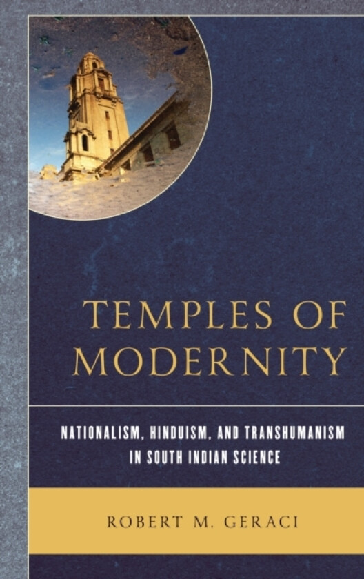 Temples of Modernity av Robert M. Geraci (Hardcover)