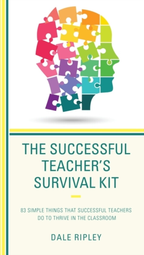 The Successful Teacher's Survival Kit av Dale Ripley (Hardcover)