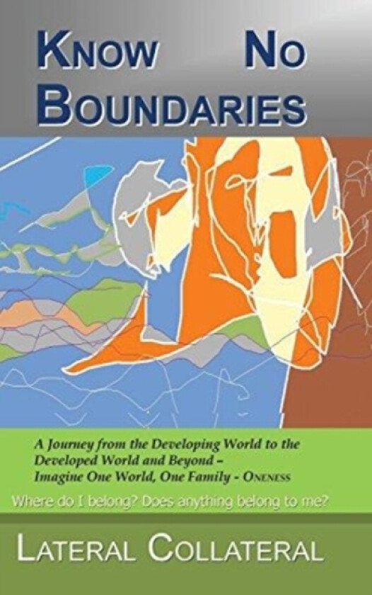 Know No Boundaries av Lateral Collateral (Hardcover)