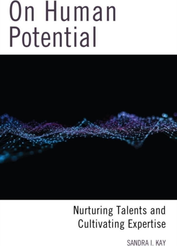 On Human Potential av Sandra I. Kay (Paperback)