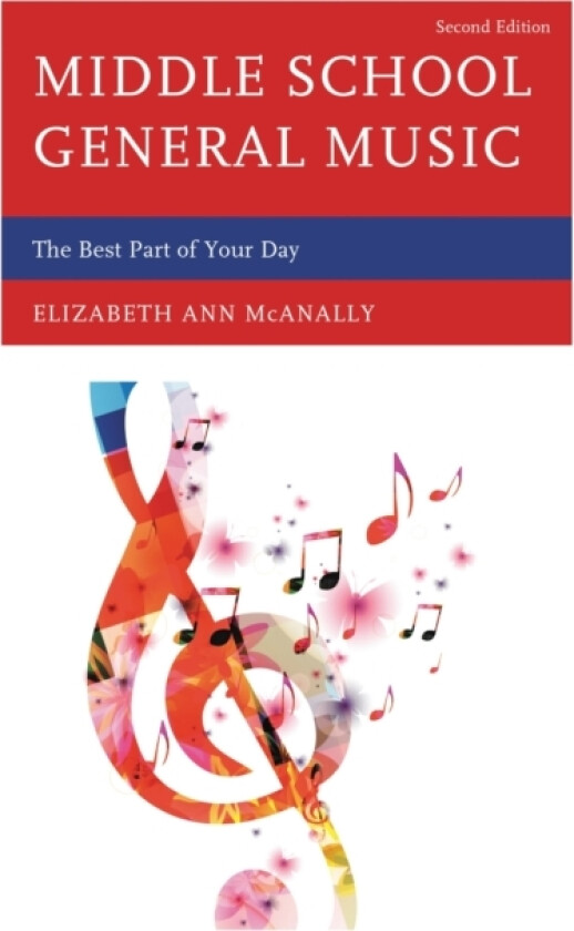 Middle School General Music av Elizabeth Ann McAnally (Hardcover)