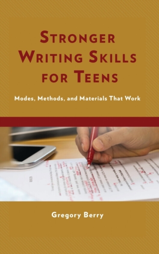 Stronger Writing Skills for Teens av Gregory Ed.D Berry (Hardcover)