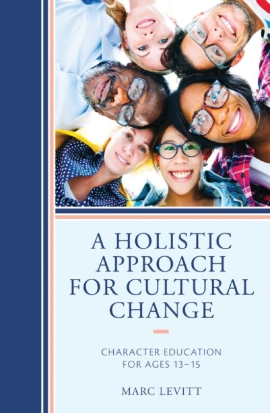 A Holistic Approach For Cultural Change av Marc Levitt (Hardcover)