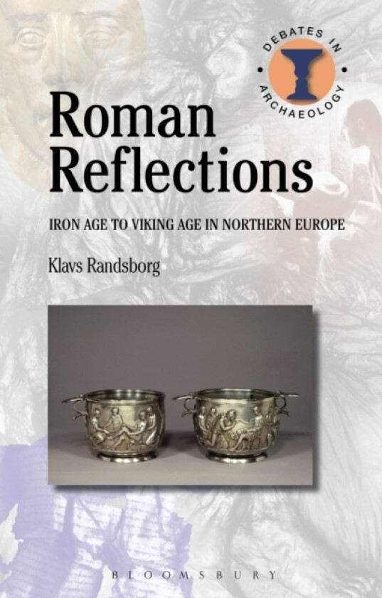 Roman Reflections av Klavs Randsborg (Hardcover)