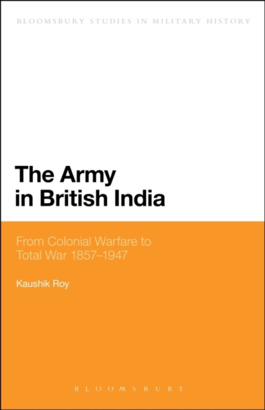 The Army in British India av Dr Kaushik Roy (Paperback)