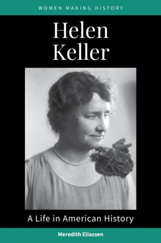 Helen Keller av Meredith Eliassen (Hardcover)