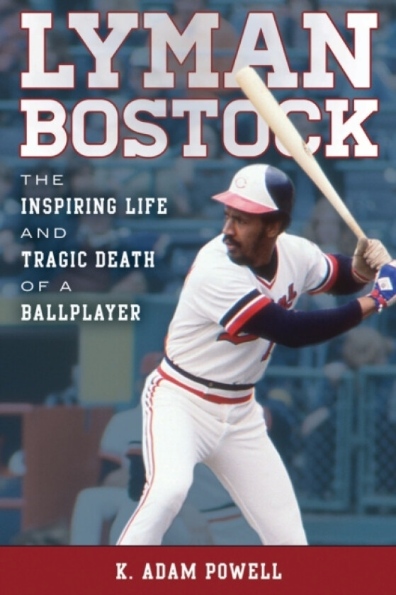 Lyman Bostock av K.Adam Powell (Hardcover)