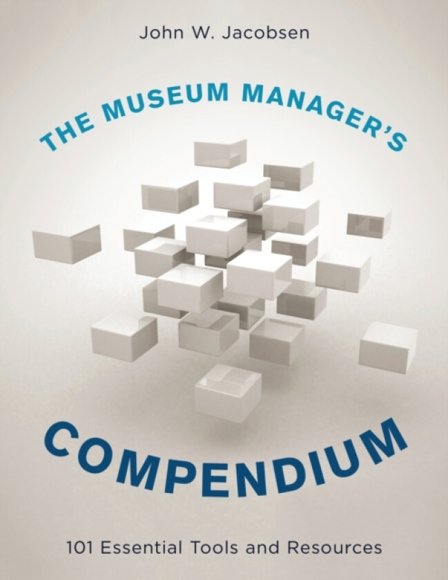 The Museum Manager's Compendium av John W. Jacobsen (Hardcover)
