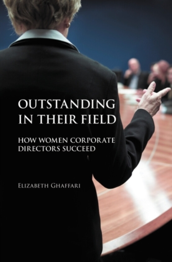 Outstanding in Their Field av Elizabeth Ghaffari (Hardcover)