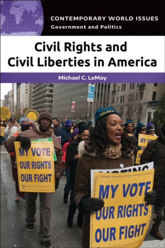 Civil Rights and Civil Liberties in America av Michael C. LeMay (Hardcover)