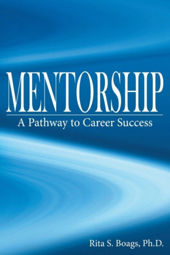 Mentorship av Rita S. Boags (Paperback)